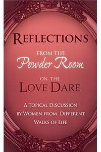 Reflections from the Powder Room on Love Dare: An Unofficial Companion Guide