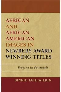 African and African American Images in Newbery Award Winning Titles