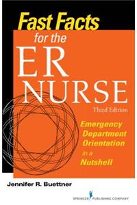 Fast Facts for the Er Nurse