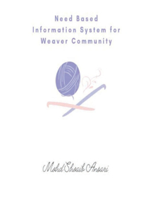 Need Based Information System for Weaver Community