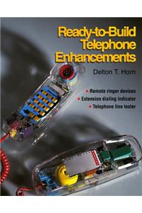 Ready-to-build Telephone Enhancements