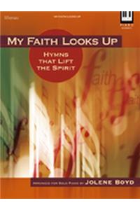 My Faith Looks Up