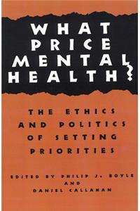 What Price Mental Health?