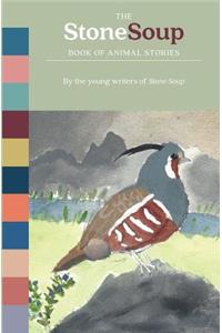 The Stone Soup Book of Animal Stories