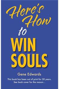 Here's How To Win Souls