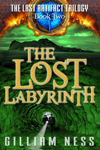 Last Artifact - Book Two - The Lost Labyrinth