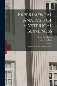 Experimental Analysis of Hysterical Blindness