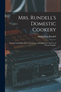 Mrs. Rundell's Domestic Cookery