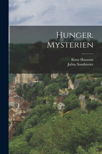 Hunger. Mysterien