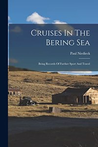 Cruises In The Bering Sea