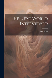 Next World Interviewed