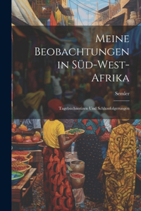 Meine Beobachtungen in Süd-West-Afrika