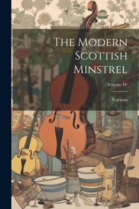 Modern Scottish Minstrel; Volume IV