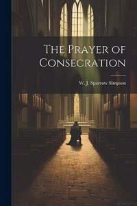 Prayer of Consecration