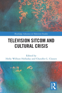 Television Sitcom and Cultural Crisis