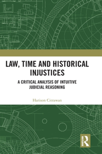 Law, Time and Historical Injustices