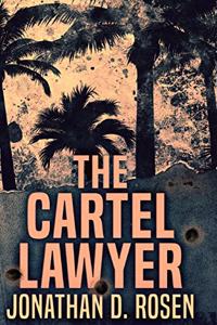 The Cartel Lawyer