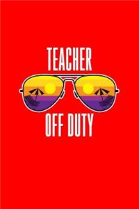 Teacher Off Duty