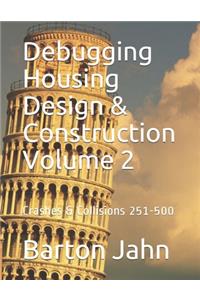 Debugging Housing Design & Construction Volume 2