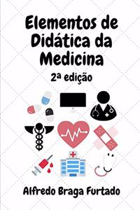 Elementos de Didática da Medicina (2a edição)