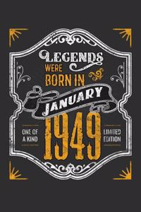 Legends Were Born in January 1949 One Of A Kind Limited Edition