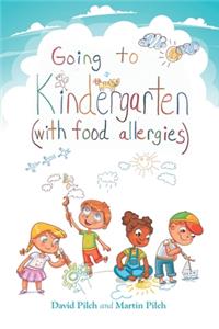 Going to Kindergarten (with food allergies)
