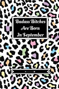 Badass Bitches Are Born In September