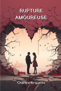 Rupture Amoureuse