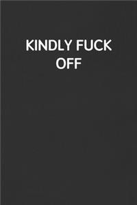 Kindly Fuck Off