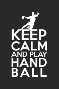 Keep calm and play handball