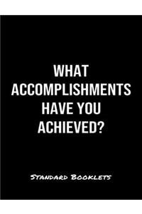 What Accomplishments Have You Achieved?