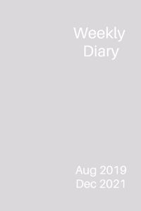 Weekly Diary Aug 2019 Dec 2021