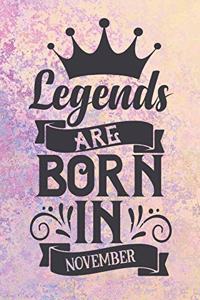 Legends Are Born in November