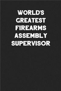 World's Greatest Firearms Assembly Supervisor