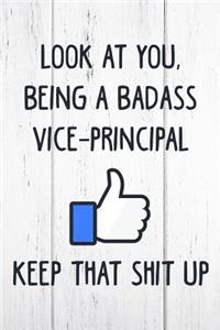 Look at You, Being a Badass Vice-Principal Keep That Shit Up