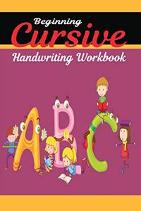 Beginning Cursive Handwriting Workbook