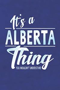 It's a Alberta Thing You Wouldn't Understand