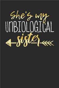 She's my Unbiological Sister