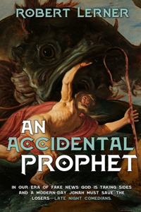 Accidental Prophet