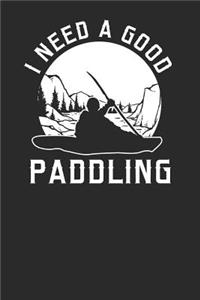 I Need A Good Paddling