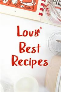 Louis' Best Recipes