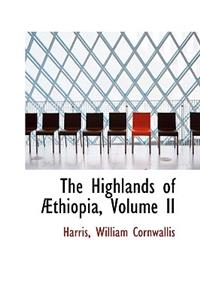 The Highlands of Ethiopia, Volume II