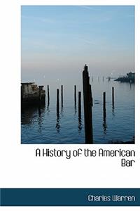 A History of the American Bar