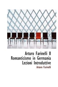 Arturo Farinelli Il Romanticismo in Germania Lezioni Introduttive