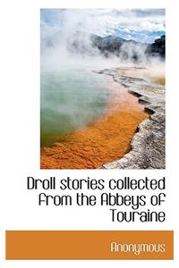 Droll Stories Collected from the Abbeys of Touraine