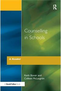 Counselling in Schools - A Reader