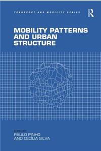 Mobility Patterns and Urban Structure