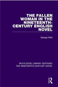 Fallen Woman in the Nineteenth-Century English Novel