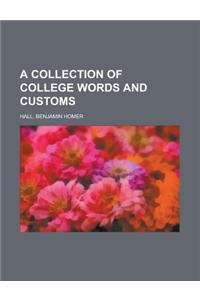 A Collection of College Words and Customs