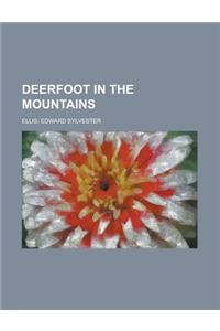 Deerfoot in the Mountains